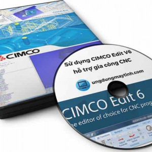 Sử dụng CIMCO Edit V6 hỗ trợ gia công CNC