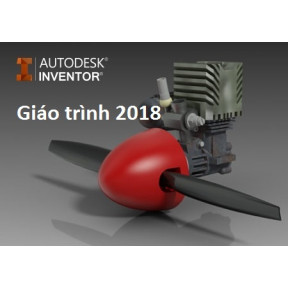 Giáo trình tự học Autodesk Inventor 2018 cho người mới bắt đầu