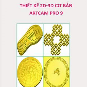 Thiết kế 2D - 3D Artcam Pro 9 (CƠ BẢN)