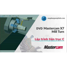Lập trình tiện trục C MASTERCAM X7 (Mill - Turn) 
